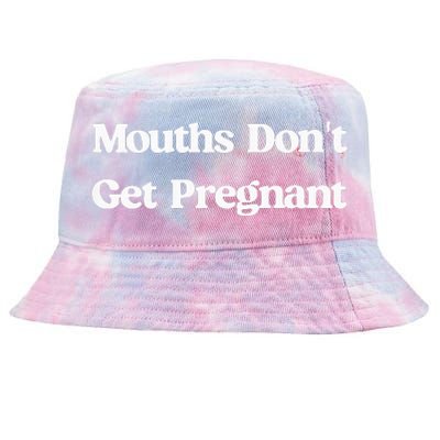 Mouths DonT Get Pregnant Tie-Dyed Bucket Hat