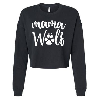 Mother's Day Gift. Mama Wolf Wolves Wild Lover Mom Mother Women Gift Cropped Pullover Crew