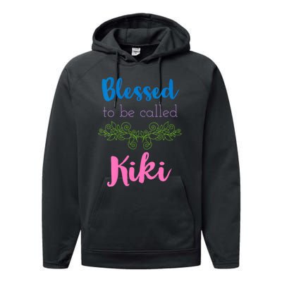 Mothers Day Gift Blessed To Be Called Kiki Performance Fleece Hoodie