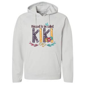 Mothers Day Gift Blessed To Be Called Kiki Performance Fleece Hoodie