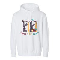 Mothers Day Gift Blessed To Be Called Kiki Garment-Dyed Fleece Hoodie