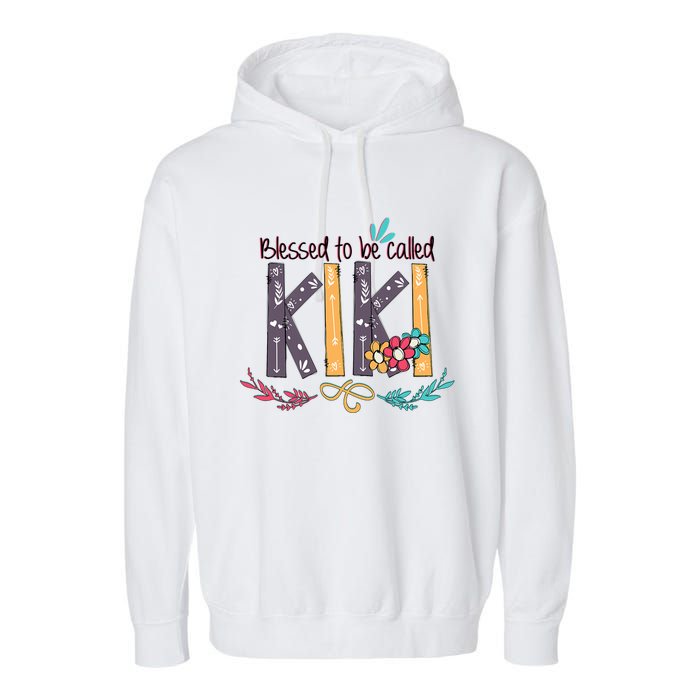 Mothers Day Gift Blessed To Be Called Kiki Garment-Dyed Fleece Hoodie