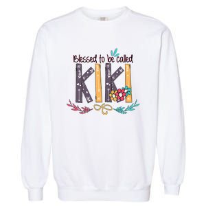 Mothers Day Gift Blessed To Be Called Kiki Garment-Dyed Sweatshirt