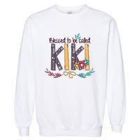 Mothers Day Gift Blessed To Be Called Kiki Garment-Dyed Sweatshirt