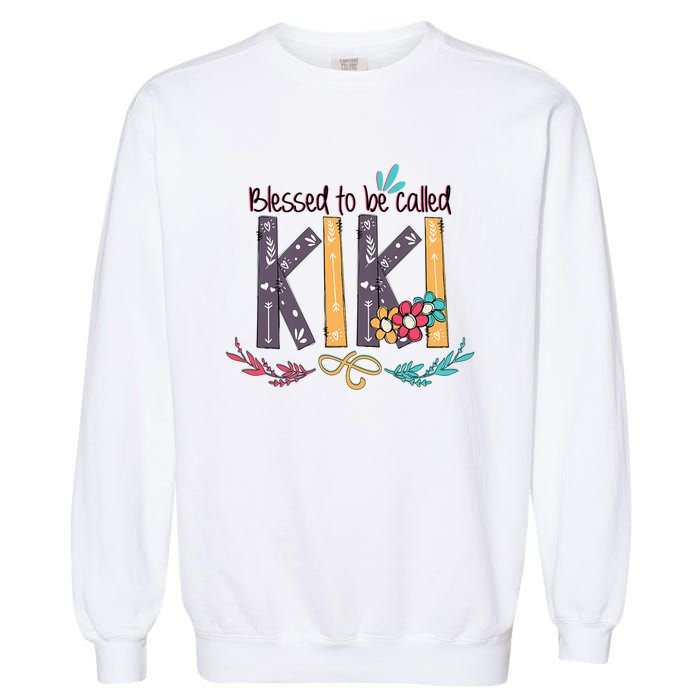 Mothers Day Gift Blessed To Be Called Kiki Garment-Dyed Sweatshirt