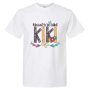 Mothers Day Gift Blessed To Be Called Kiki Garment-Dyed Heavyweight T-Shirt