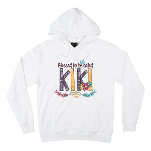 Mothers Day Gift Blessed To Be Called Kiki Hoodie