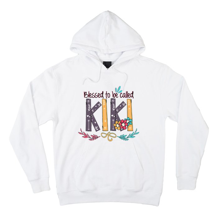 Mothers Day Gift Blessed To Be Called Kiki Hoodie