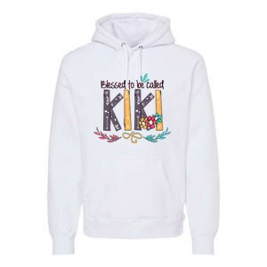 Mothers Day Gift Blessed To Be Called Kiki Premium Hoodie