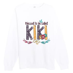 Mothers Day Gift Blessed To Be Called Kiki Premium Crewneck Sweatshirt