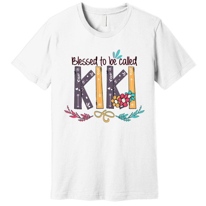 Mothers Day Gift Blessed To Be Called Kiki Premium T-Shirt