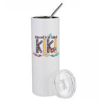 Mothers Day Gift Blessed To Be Called Kiki Stainless Steel Tumbler