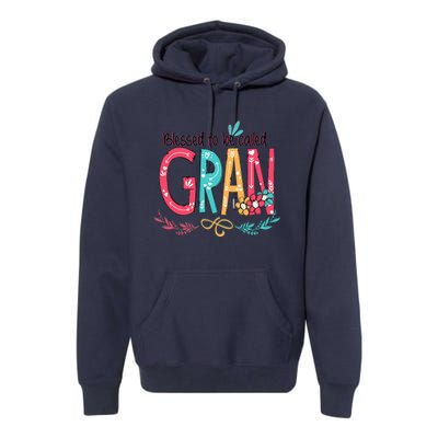 Mothers Day Gift Blessed To Be Called Gran Premium Hoodie