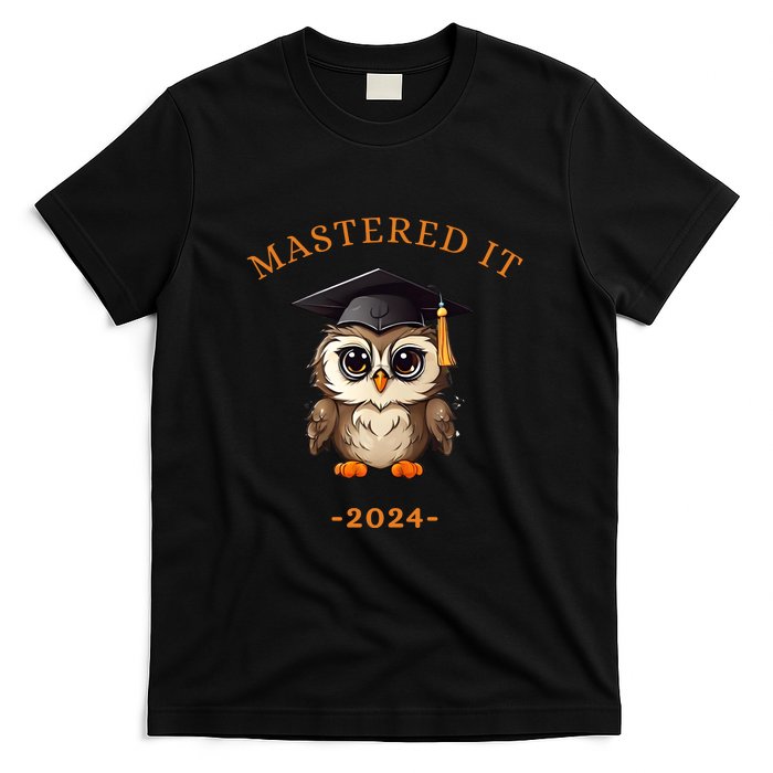 Masters Degree Graduation 2024 Mastered It T-Shirt