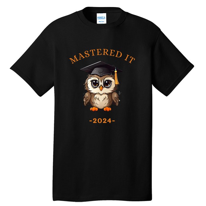 Masters Degree Graduation 2024 Mastered It Tall T-Shirt