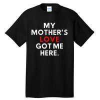 MotherS Day Gifts Tall T-Shirt