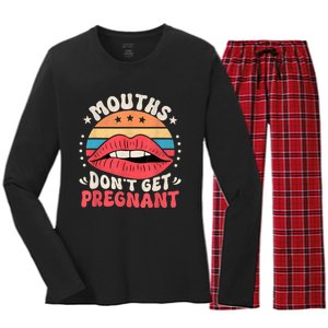 Mouths DonT Get Pregnant Inappropriate Humor Adult Jokes Women's Long Sleeve Flannel Pajama Set 