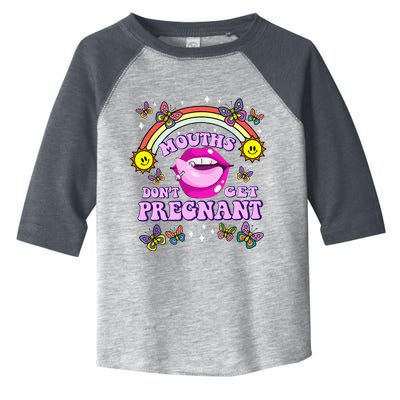 Mouths DonT Get Pregnant Embarrassing Adult Humor Toddler Fine Jersey T-Shirt