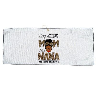 Mothers Day God Gifted Me Two Titles Mom Nana Leopard Black Woman Mother's Day Large Microfiber Waffle Golf Towel
