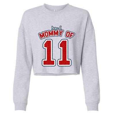 Mothers Day Gift Baseball Sports Style Proud Mommy Of 11 Gift Cropped Pullover Crew