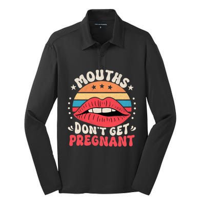 Mouths DonT Get Pregnant Inappropriate Humor Adult Jokes Silk Touch Performance Long Sleeve Polo