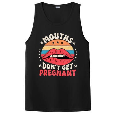 Mouths DonT Get Pregnant Inappropriate Humor Adult Jokes PosiCharge Competitor Tank