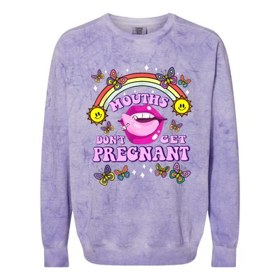 Mouths Dont Get Pregnant Embarrassing Adult Humor Women Colorblast Crewneck Sweatshirt