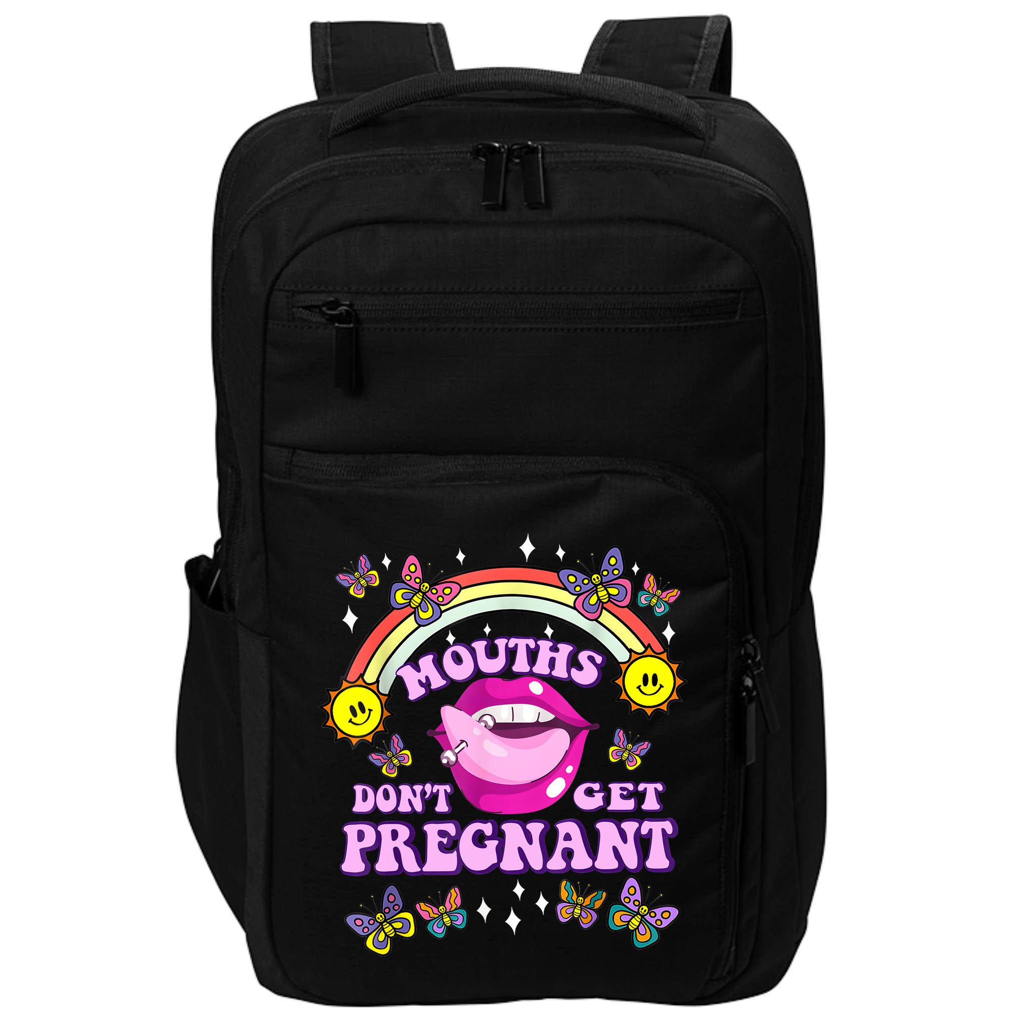 Mouths Dont Get Pregnant Embarrassing Adult Humor Women Impact Tech Backpack