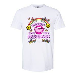 Mouths Dont Get Pregnant Embarrassing Adult Humor Women Softstyle® CVC T-Shirt