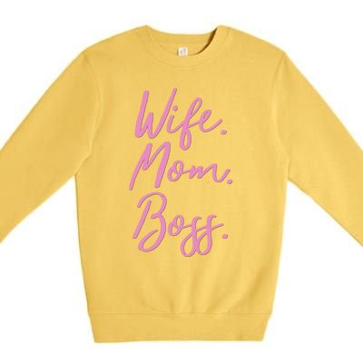 MotherS Day Gift Ideas Wife Mom Boss Gift Pink Cute Premium Crewneck Sweatshirt