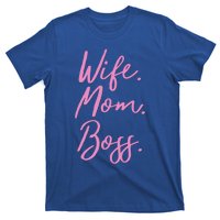 MotherS Day Gift Ideas Wife Mom Boss Gift Pink Cute T-Shirt