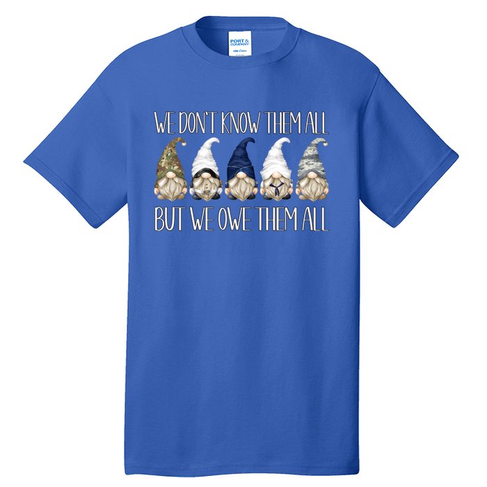 Memorial Day Gnome We Dont Know Them All But We Owe Them All Gift Tall T-Shirt