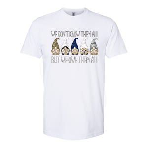 Memorial Day Gnome We Dont Know Them All But We Owe Them All Gift Softstyle CVC T-Shirt