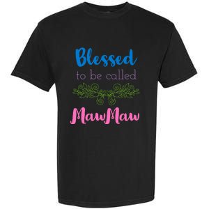 Mothers Day Gift Blessed To Be Called Mawmaw Garment-Dyed Heavyweight T-Shirt