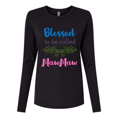 Mothers Day Gift Blessed To Be Called Mawmaw Womens Cotton Relaxed Long Sleeve T-Shirt