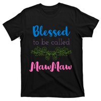 Mothers Day Gift Blessed To Be Called Mawmaw T-Shirt