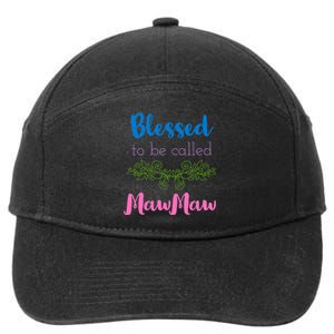 Mothers Day Gift Blessed To Be Called Mawmaw 7-Panel Snapback Hat