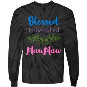 Mothers Day Gift Blessed To Be Called Mawmaw Tie-Dye Long Sleeve Shirt