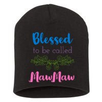 Mothers Day Gift Blessed To Be Called Mawmaw Short Acrylic Beanie