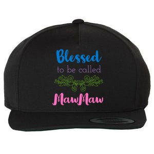 Mothers Day Gift Blessed To Be Called Mawmaw Wool Snapback Cap