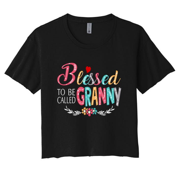 Mothers Day Gift Blessed To Be Called Granny Women's Crop Top Tee