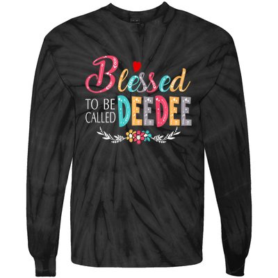 Mothers Day Gift Blessed To Be Called Deedee Tie-Dye Long Sleeve Shirt