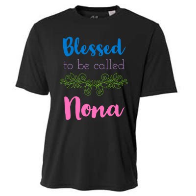 Mothers Day Gift Blessed To Be Called Nona Cooling Performance Crew T-Shirt