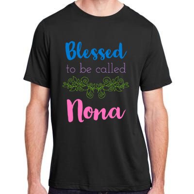 Mothers Day Gift Blessed To Be Called Nona Adult ChromaSoft Performance T-Shirt