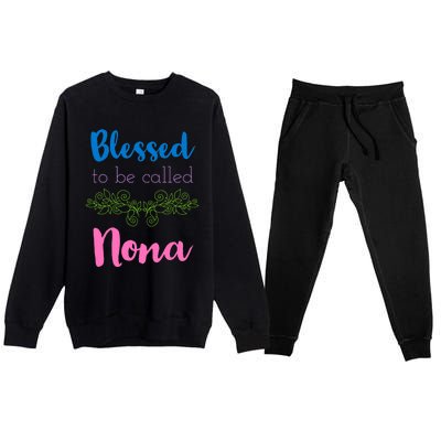 Mothers Day Gift Blessed To Be Called Nona Premium Crewneck Sweatsuit Set