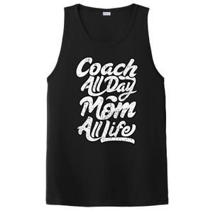 MotherS Day Gift Coach Mom All Life Birthday PosiCharge Competitor Tank