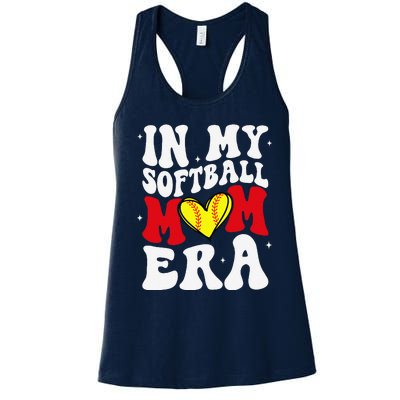 Mothers Day Gifts In My Softball Mom Era Funny Softball Mama Women's Racerback Tank