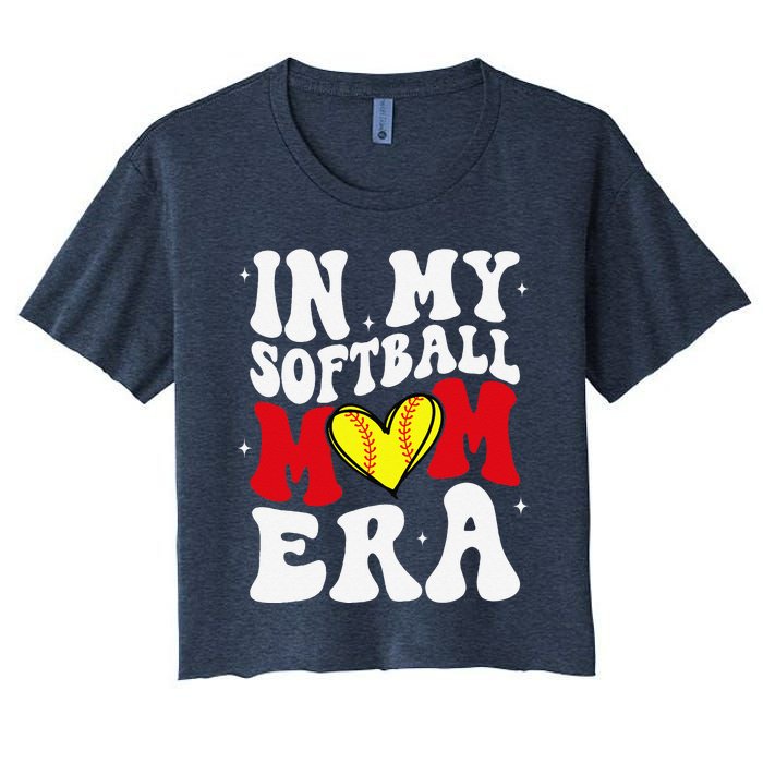 Mothers Day Gifts In My Softball Mom Era Funny Softball Mama Women's Crop Top Tee