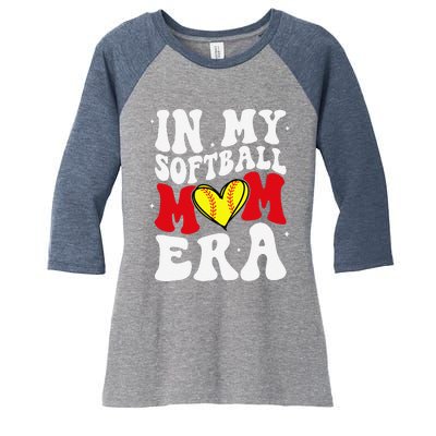 Mothers Day Gifts In My Softball Mom Era Funny Softball Mama Women's Tri-Blend 3/4-Sleeve Raglan Shirt