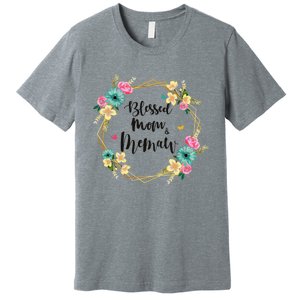 Mothers Day Gift Blessed To Be Called Memaw Premium T-Shirt